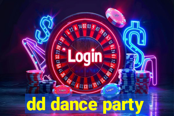 dd dance party